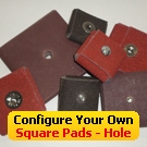 Configure Your Own Square Pads w/ Hole